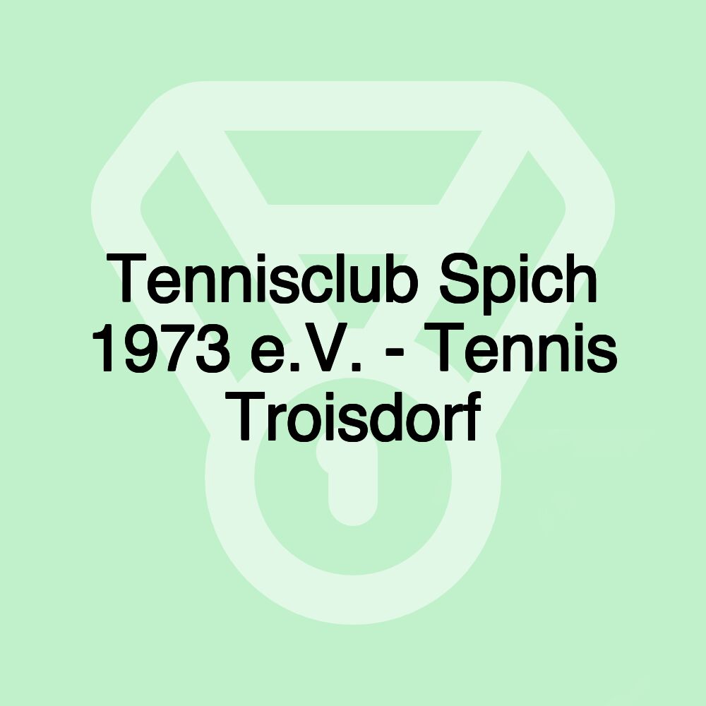 Tennisclub Spich 1973 e.V. - Tennis Troisdorf