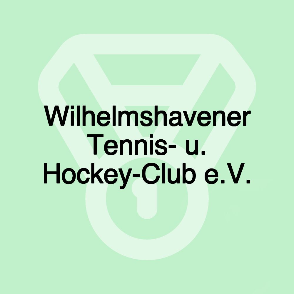 Wilhelmshavener Tennis- u. Hockey-Club e.V.