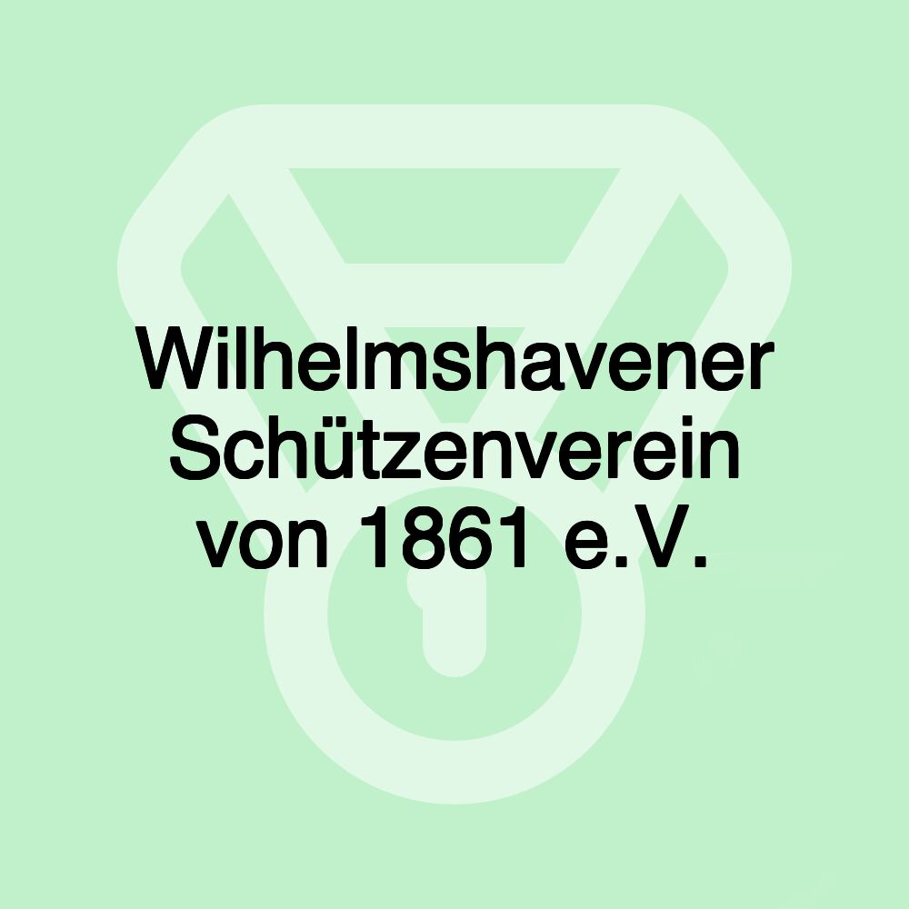 Wilhelmshavener Schützenverein von 1861 e.V.