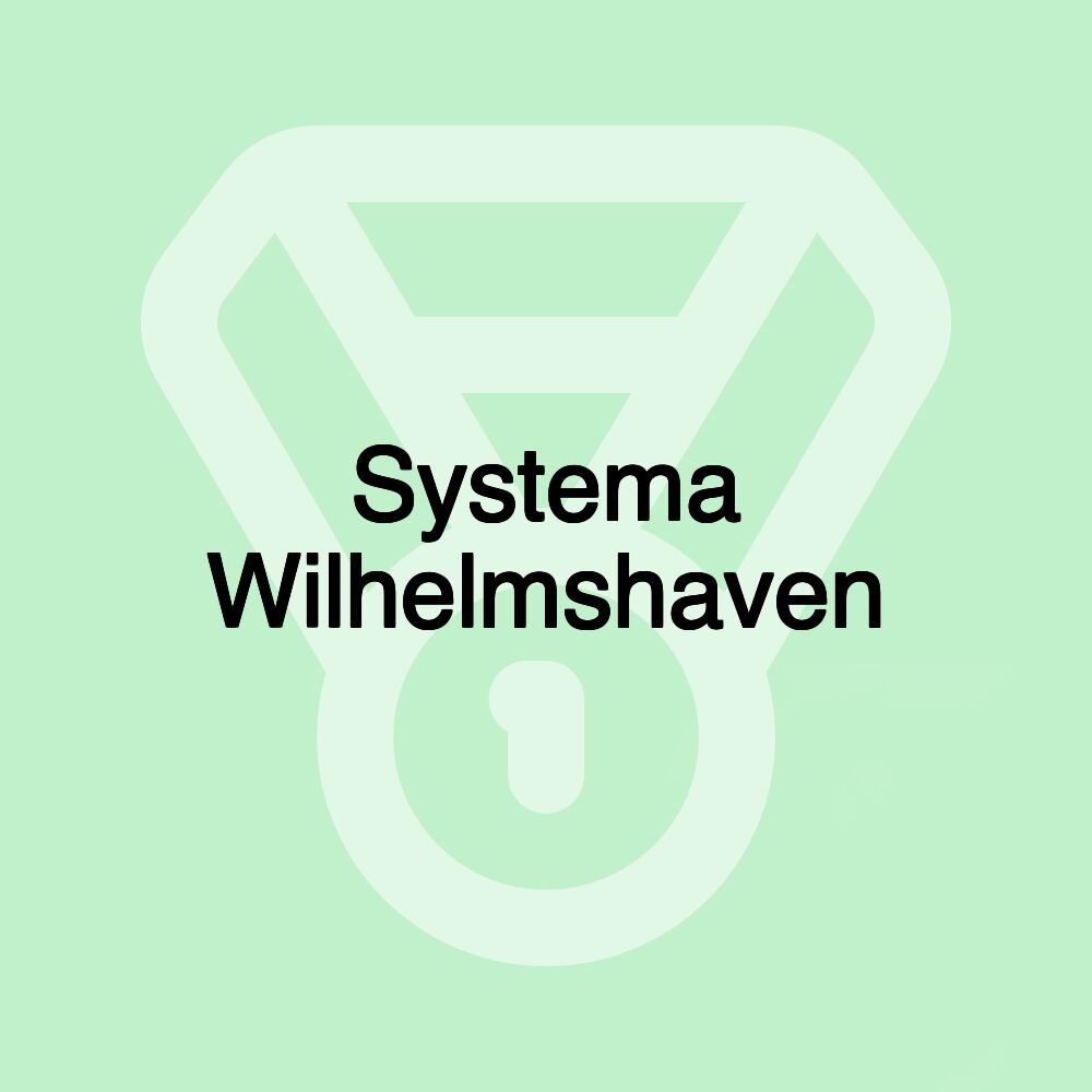 Systema Wilhelmshaven