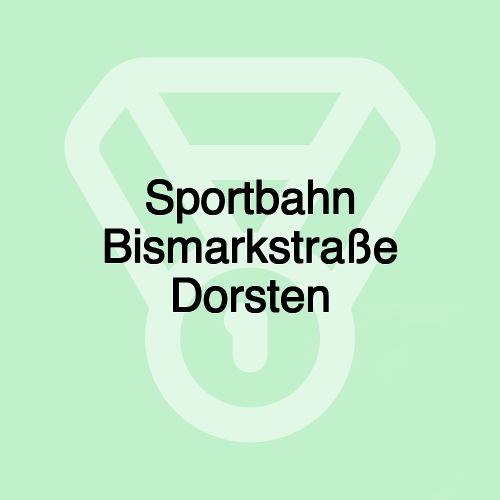 Sportbahn Bismarkstraße Dorsten