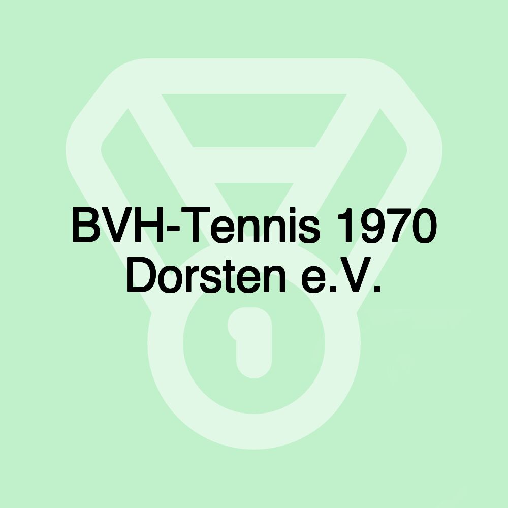 BVH-Tennis 1970 Dorsten e.V.