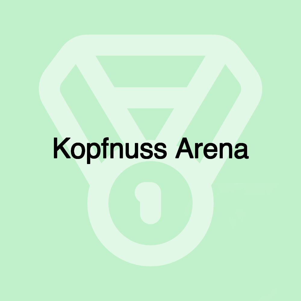 Kopfnuss Arena