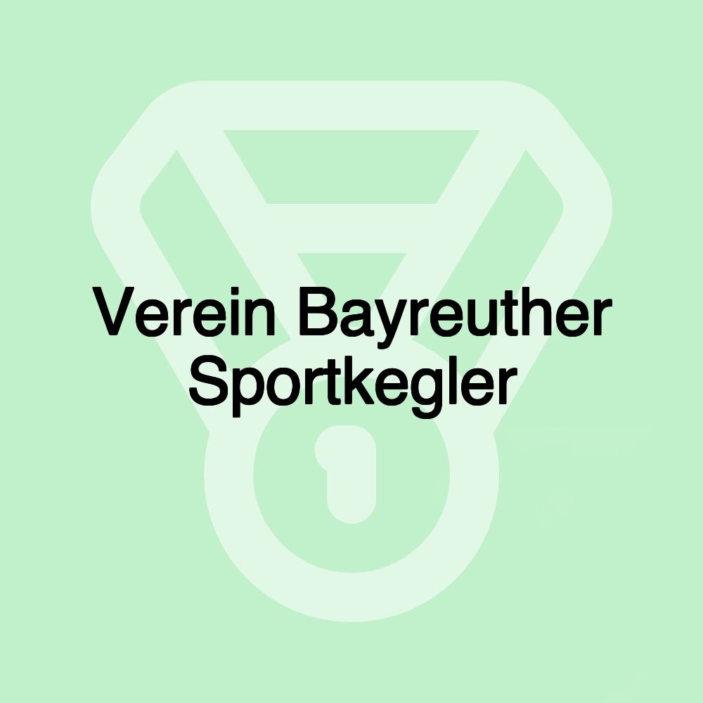 Verein Bayreuther Sportkegler