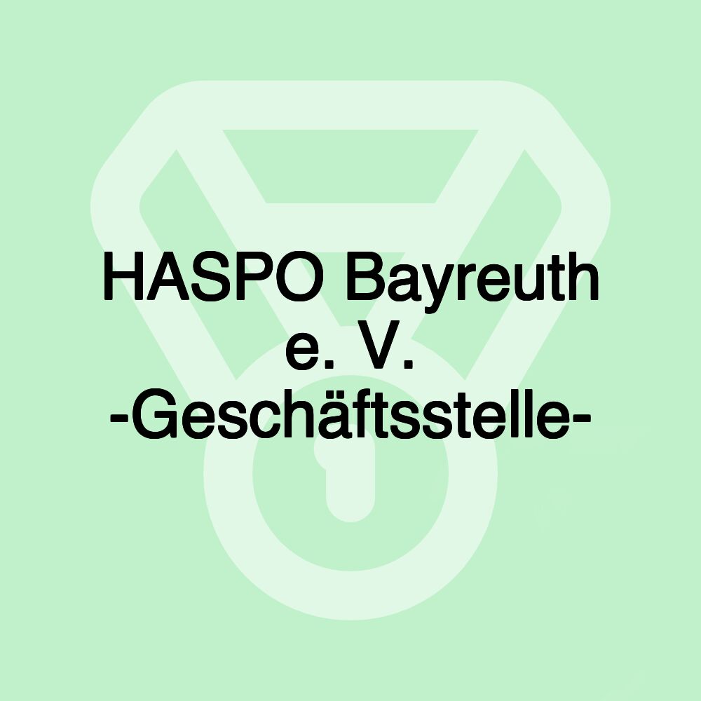 HASPO Bayreuth e. V. -Geschäftsstelle-