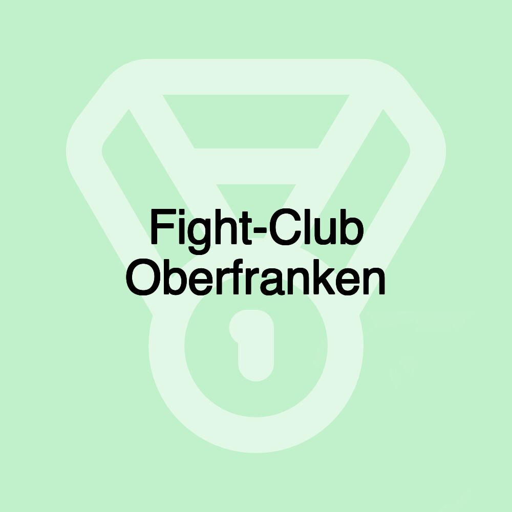 Fight-Club Oberfranken