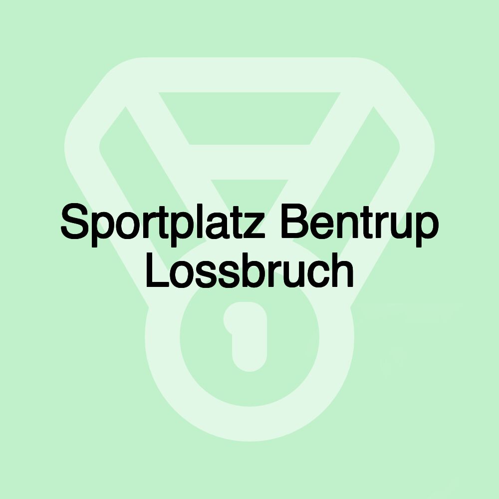 Sportplatz Bentrup Lossbruch