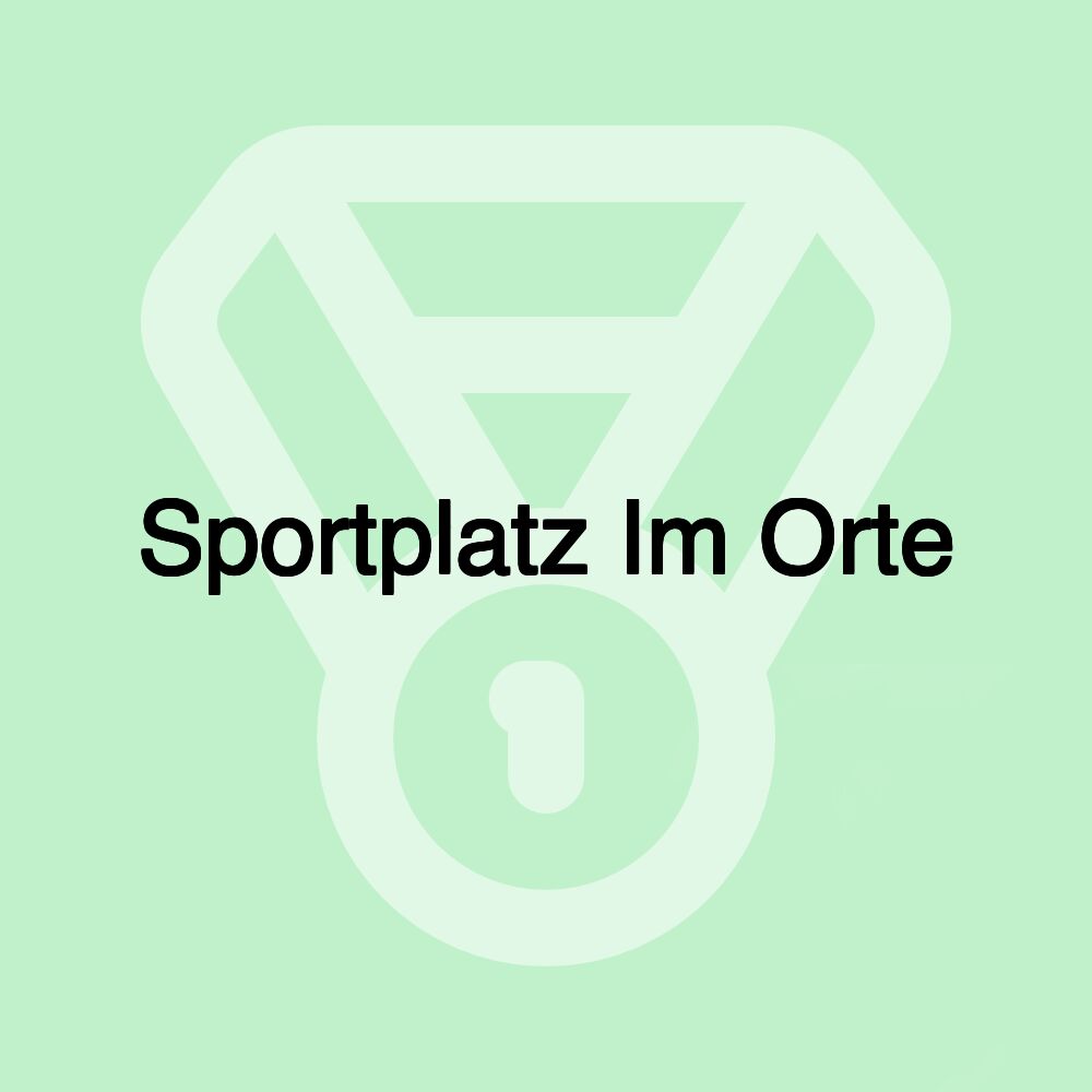 Sportplatz Im Orte