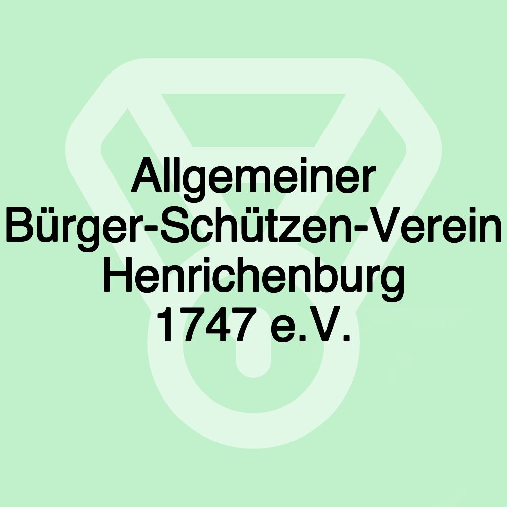 Allgemeiner Bürger-Schützen-Verein Henrichenburg 1747 e.V.