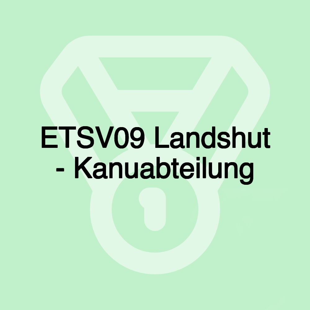 ETSV09 Landshut - Kanuabteilung