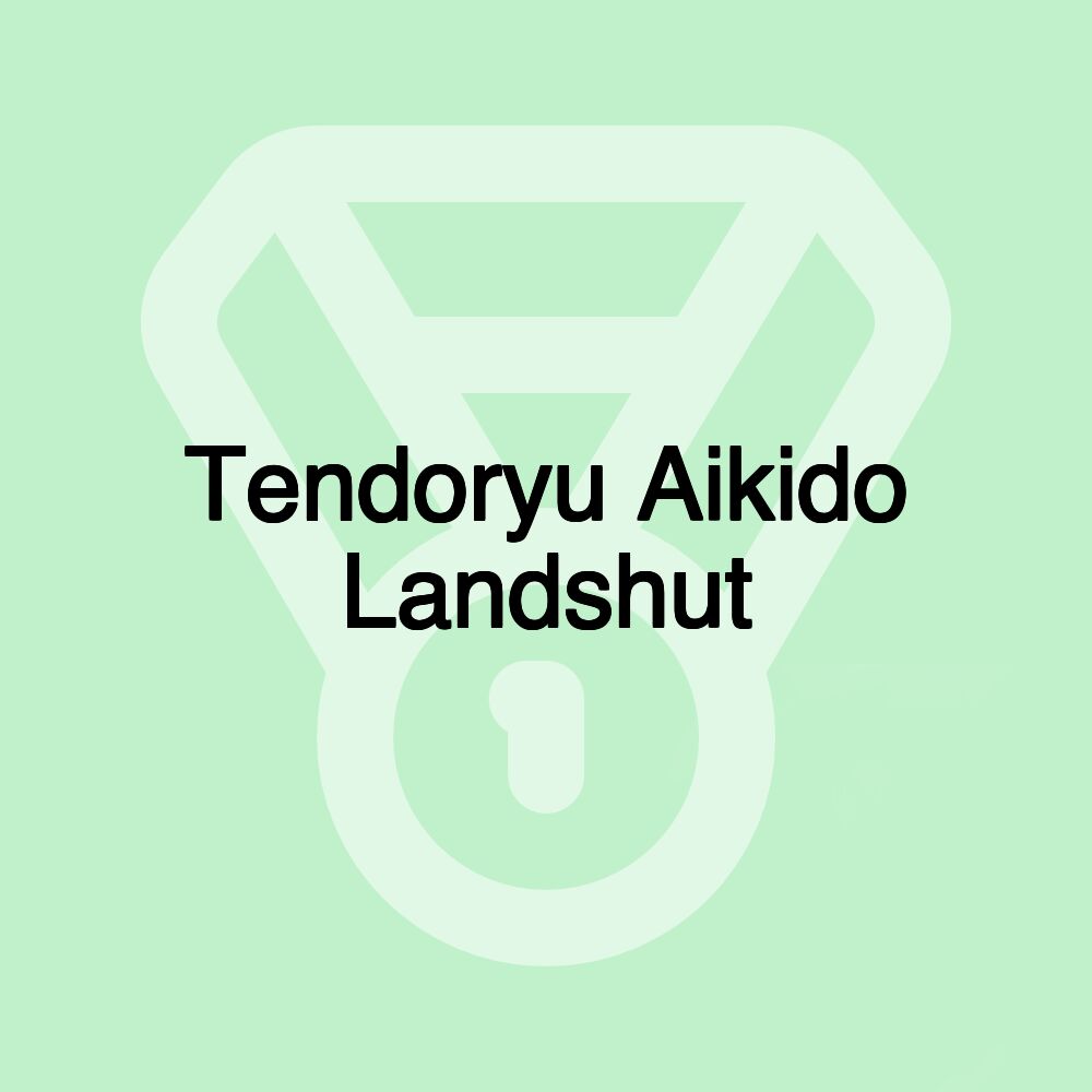 Tendoryu Aikido Landshut