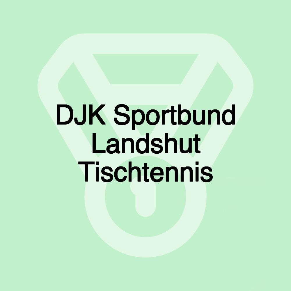 DJK Sportbund Landshut Tischtennis