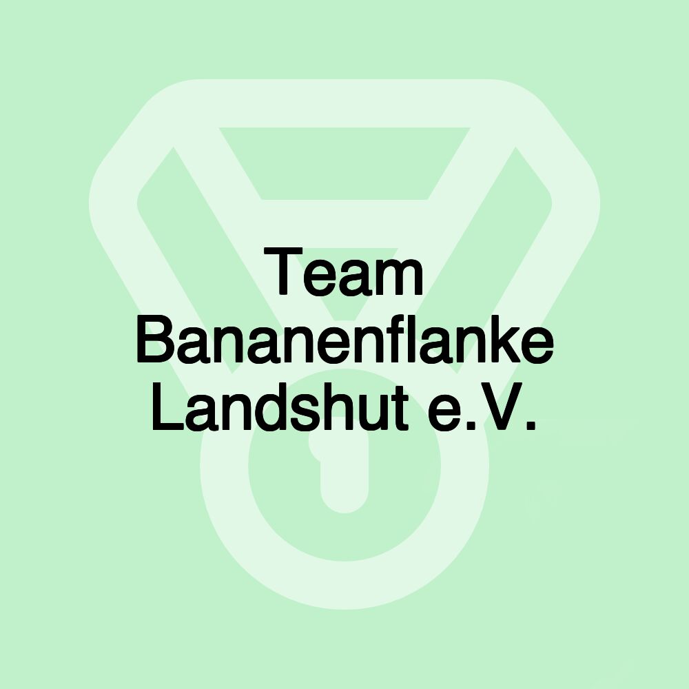 Team Bananenflanke Landshut e.V.