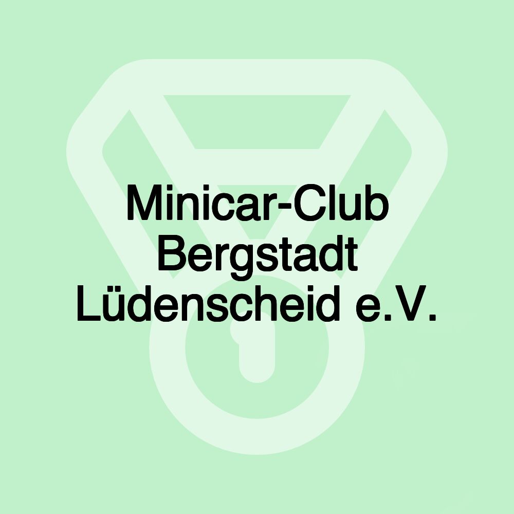 Minicar-Club Bergstadt Lüdenscheid e.V.