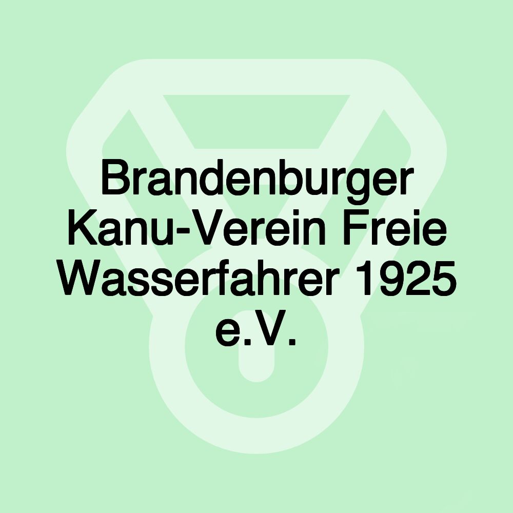 Brandenburger Kanu-Verein Freie Wasserfahrer 1925 e.V.