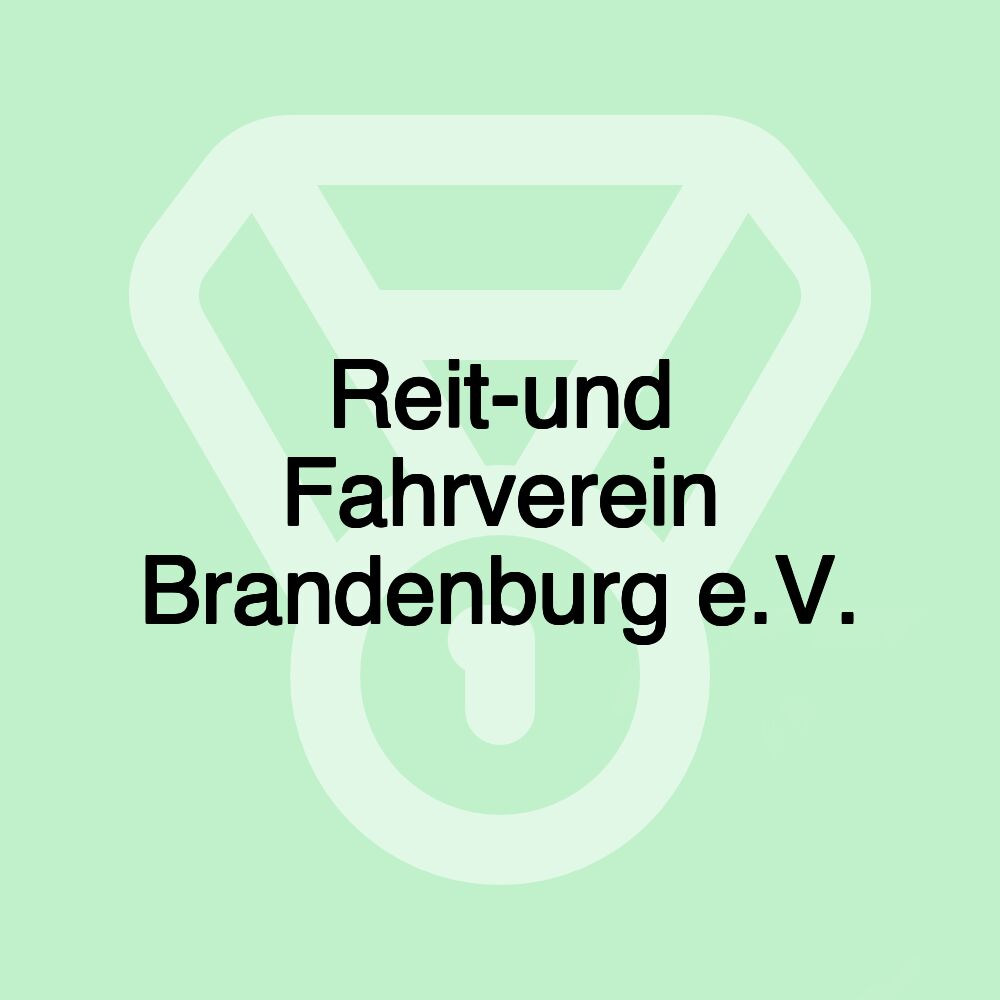 Reit-und Fahrverein Brandenburg e.V.