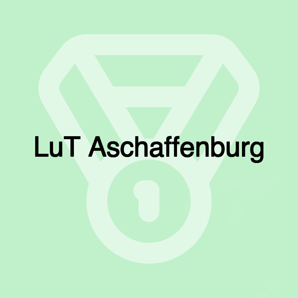 LuT Aschaffenburg