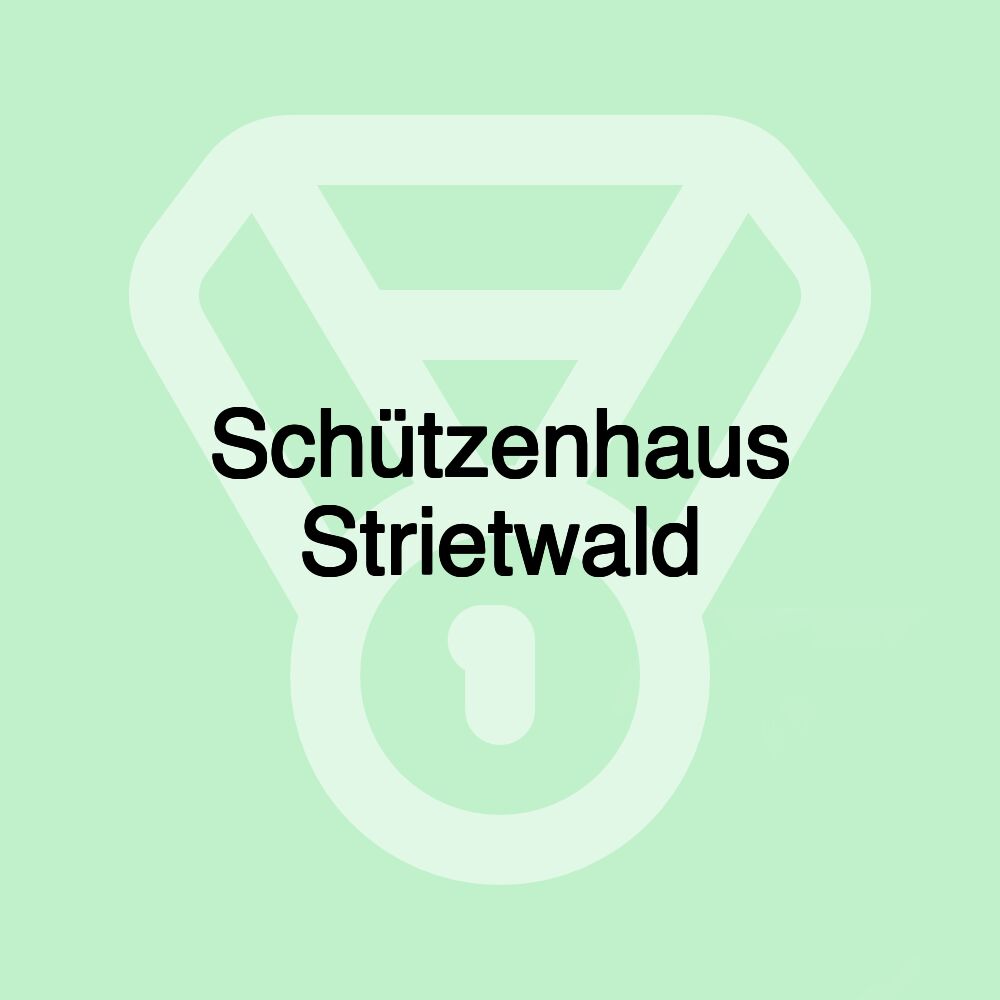 Schützenhaus Strietwald