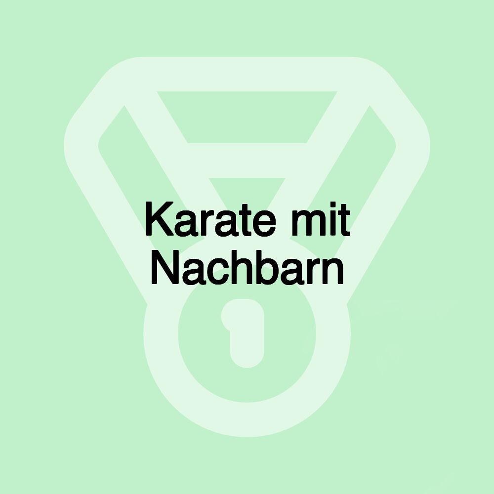 Karate mit Nachbarn