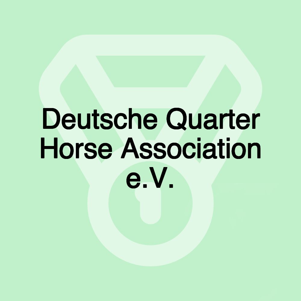 Deutsche Quarter Horse Association e.V.