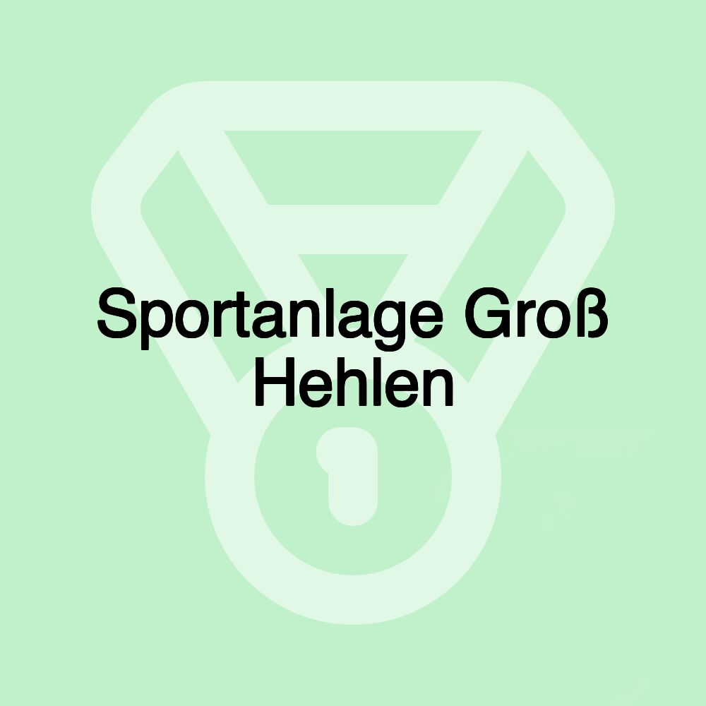 Sportanlage Groß Hehlen