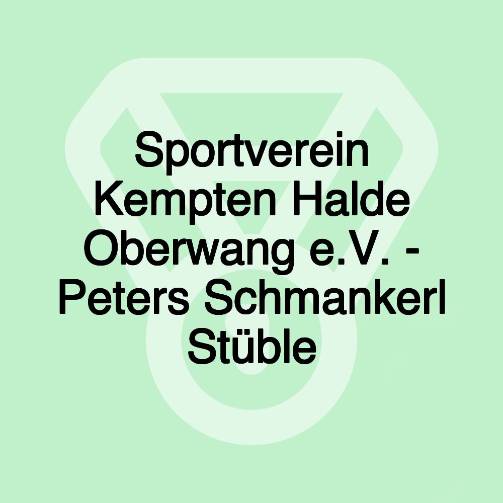 Sportverein Kempten Halde Oberwang e.V. - Peters Schmankerl Stüble