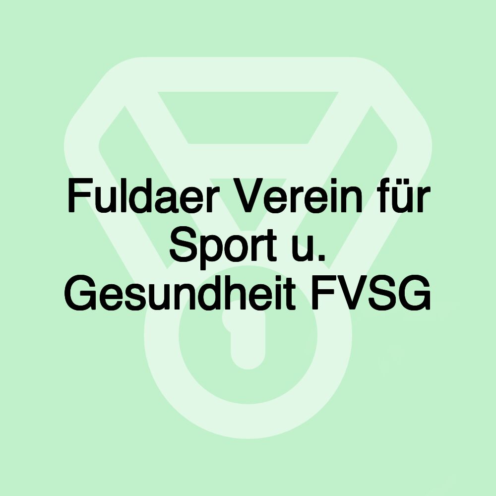 Fuldaer Verein für Sport u. Gesundheit FVSG