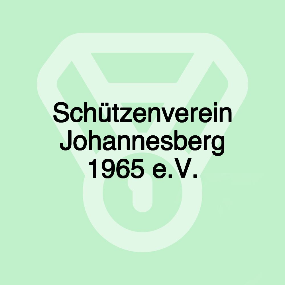 Schützenverein Johannesberg 1965 e.V.