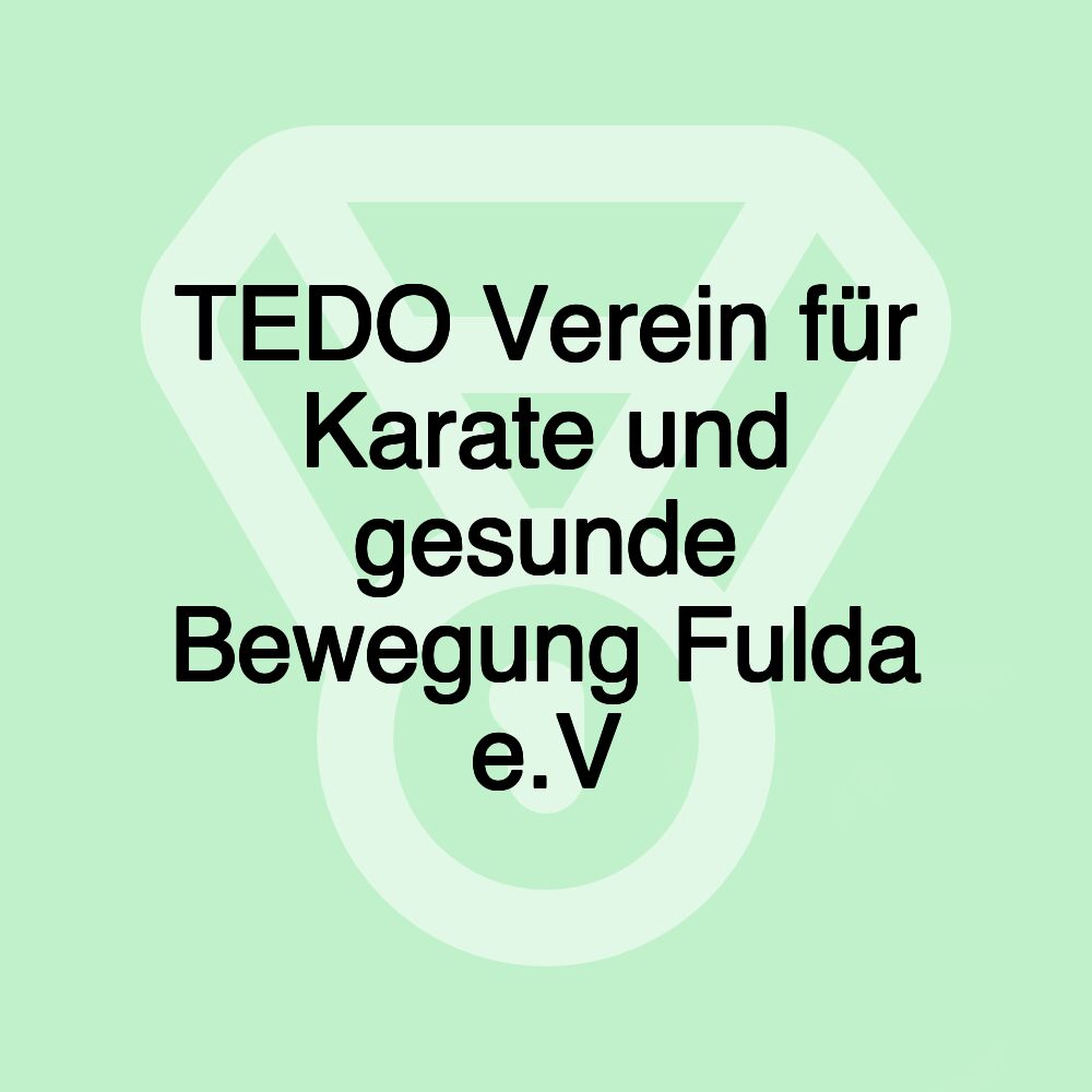 TEDO Verein für Karate und gesunde Bewegung Fulda e.V