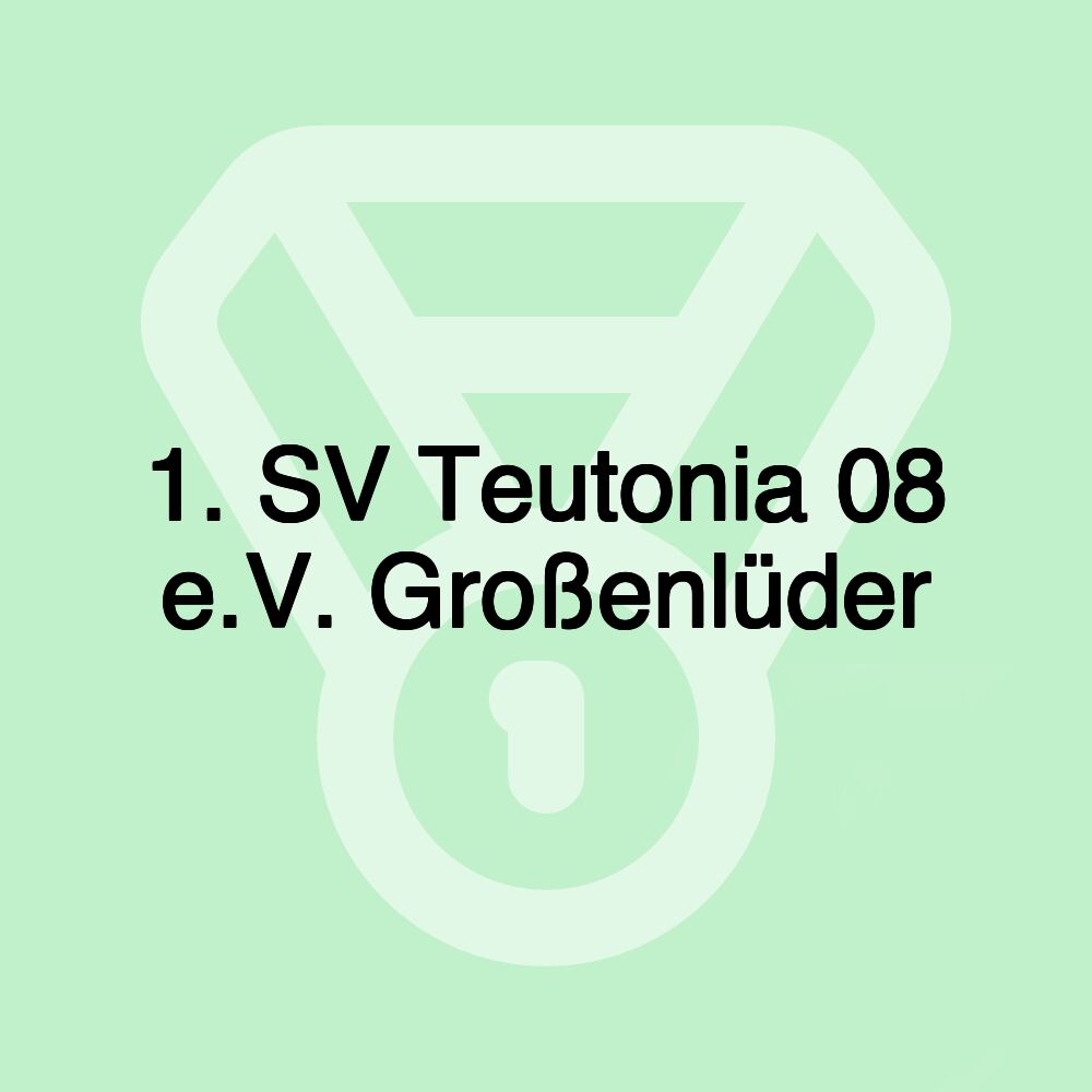 1. SV Teutonia 08 e.V. Großenlüder