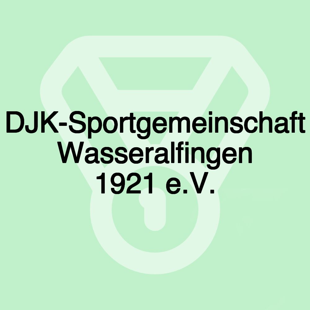 DJK-Sportgemeinschaft Wasseralfingen 1921 e.V.