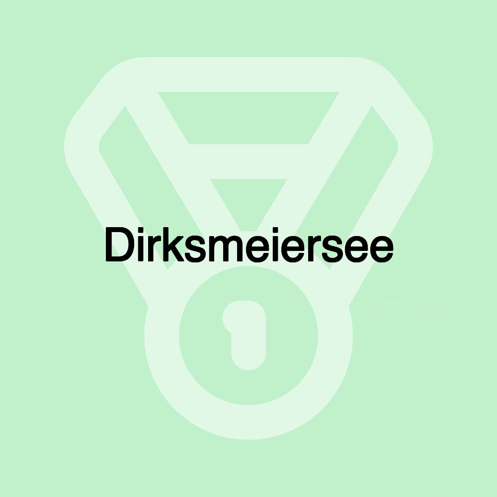 Dirksmeiersee