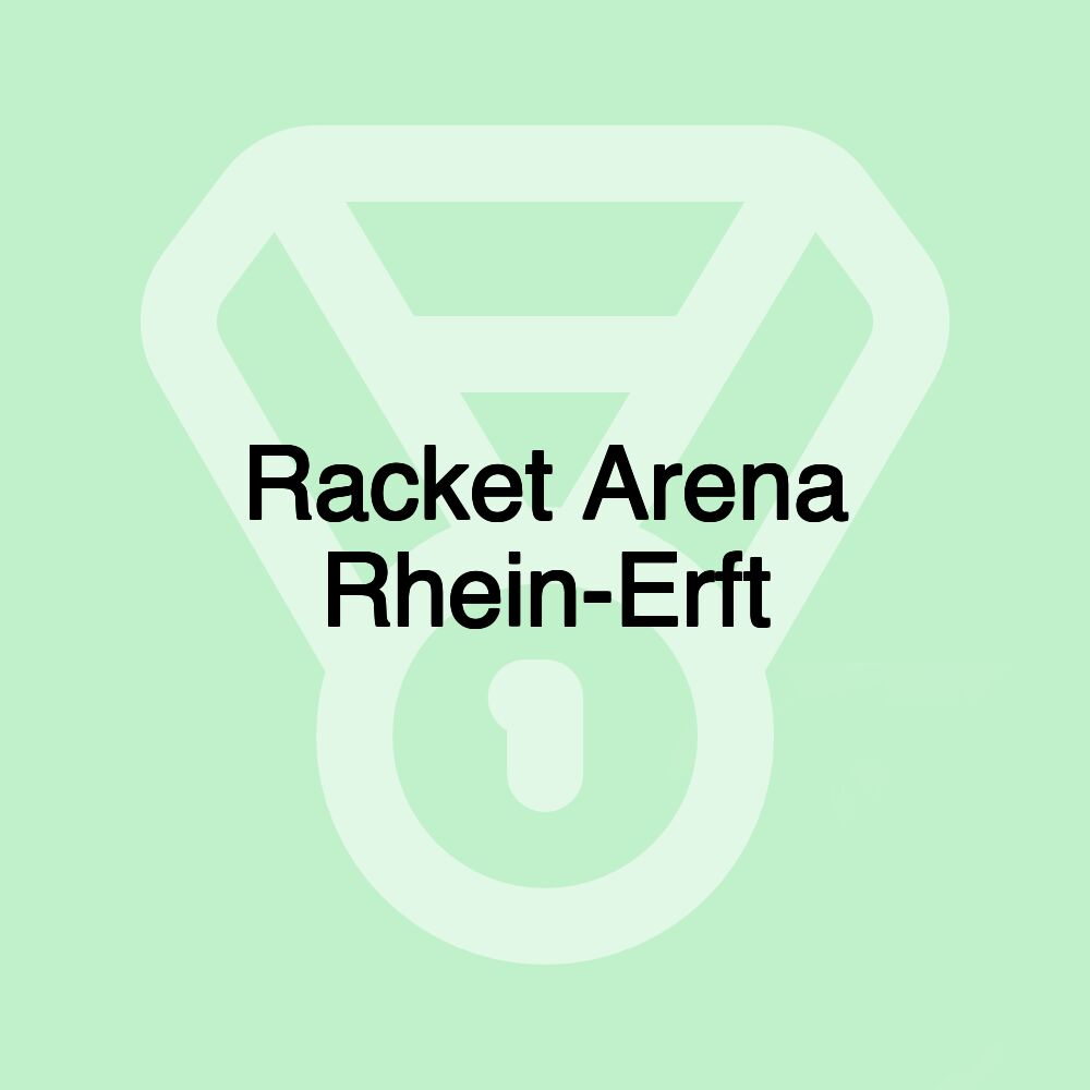 Racket Arena Rhein-Erft