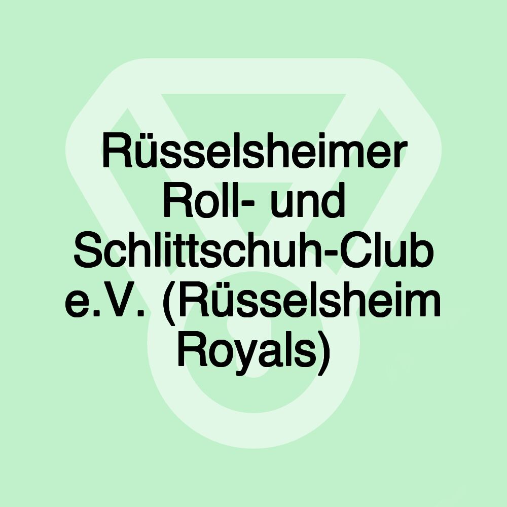 Rüsselsheimer Roll- und Schlittschuh-Club e.V. (Rüsselsheim Royals)