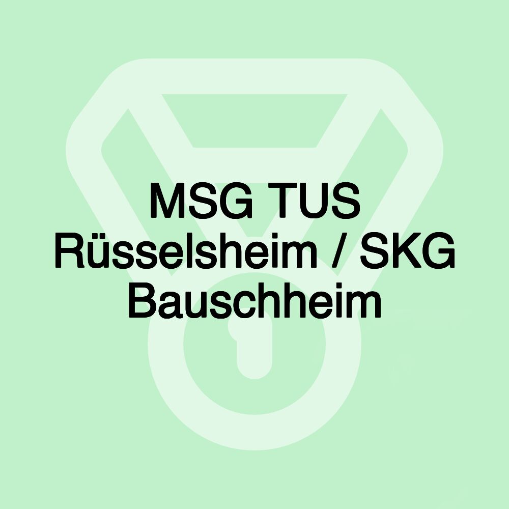 MSG TUS Rüsselsheim / SKG Bauschheim