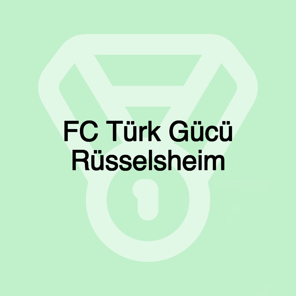 FC Türk Gücü Rüsselsheim