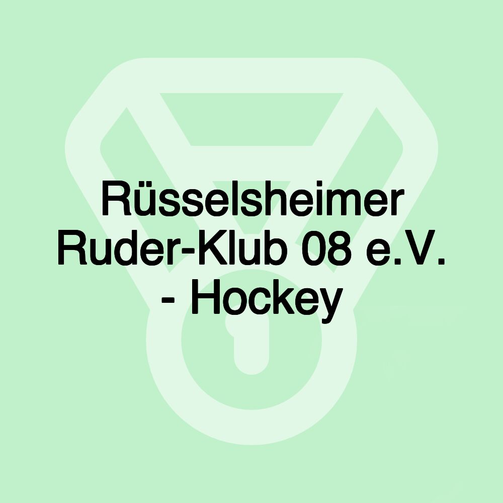 Rüsselsheimer Ruder-Klub 08 e.V. - Hockey