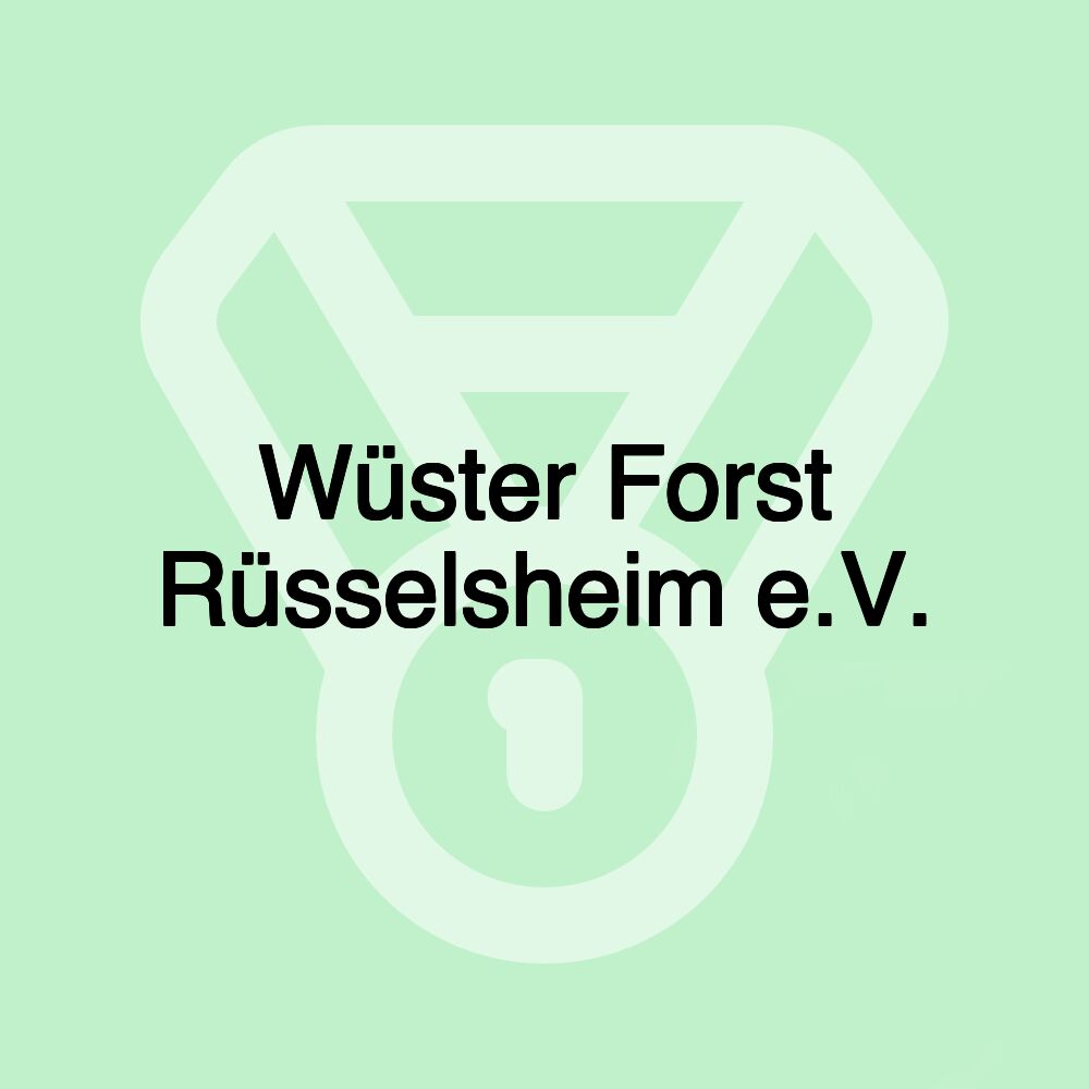 Wüster Forst Rüsselsheim e.V.