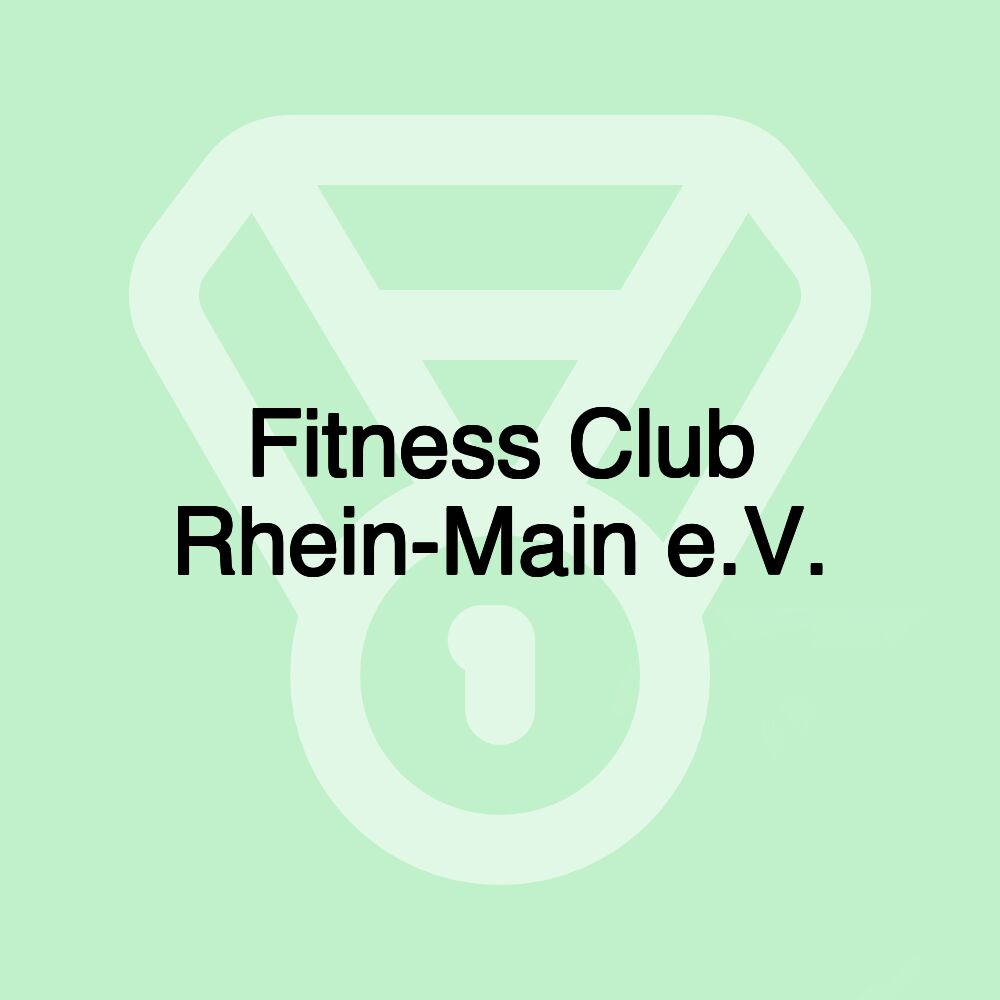 Fitness Club Rhein-Main e.V.