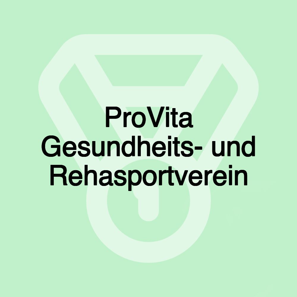 ProVita Gesundheits- und Rehasportverein