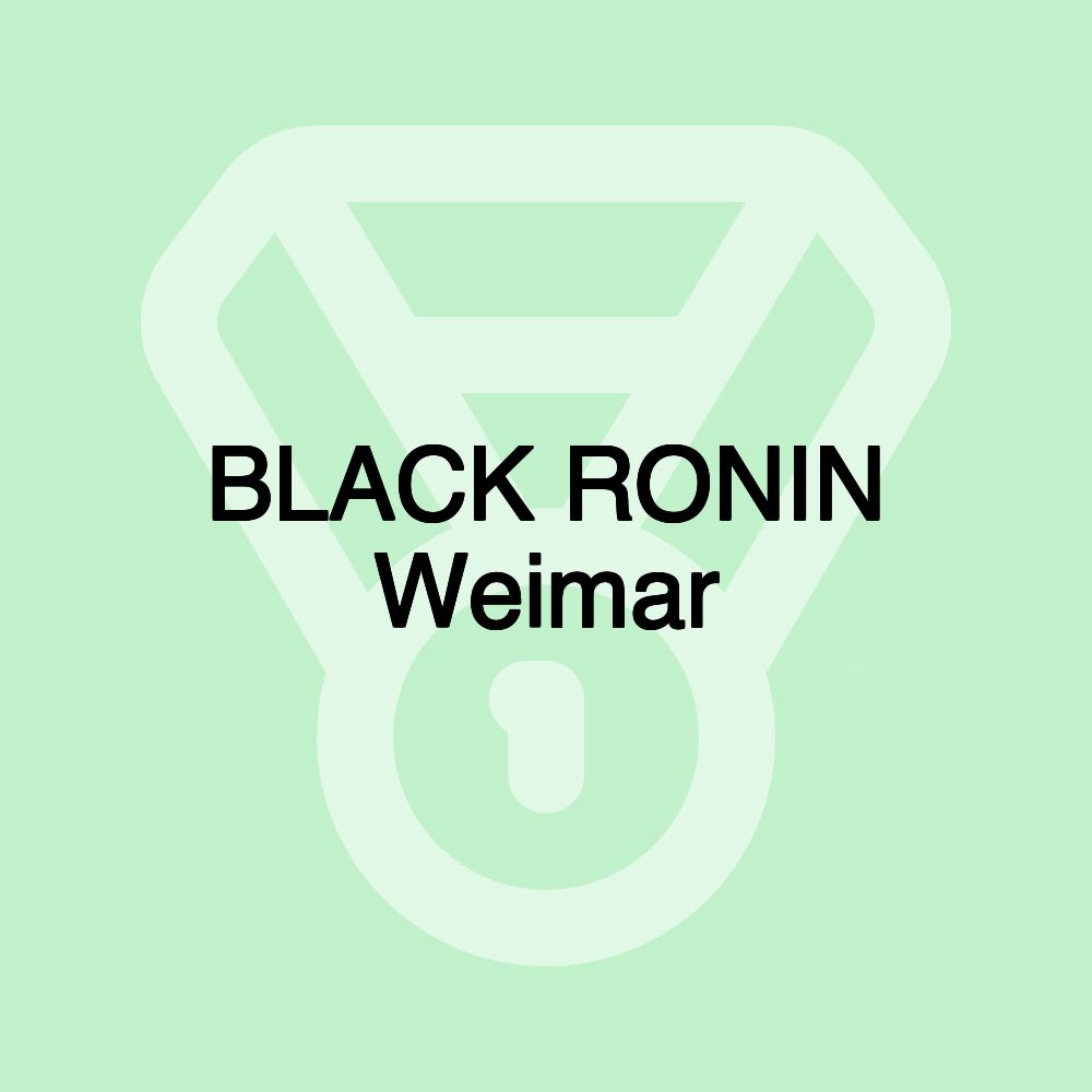 BLACK RONIN Weimar