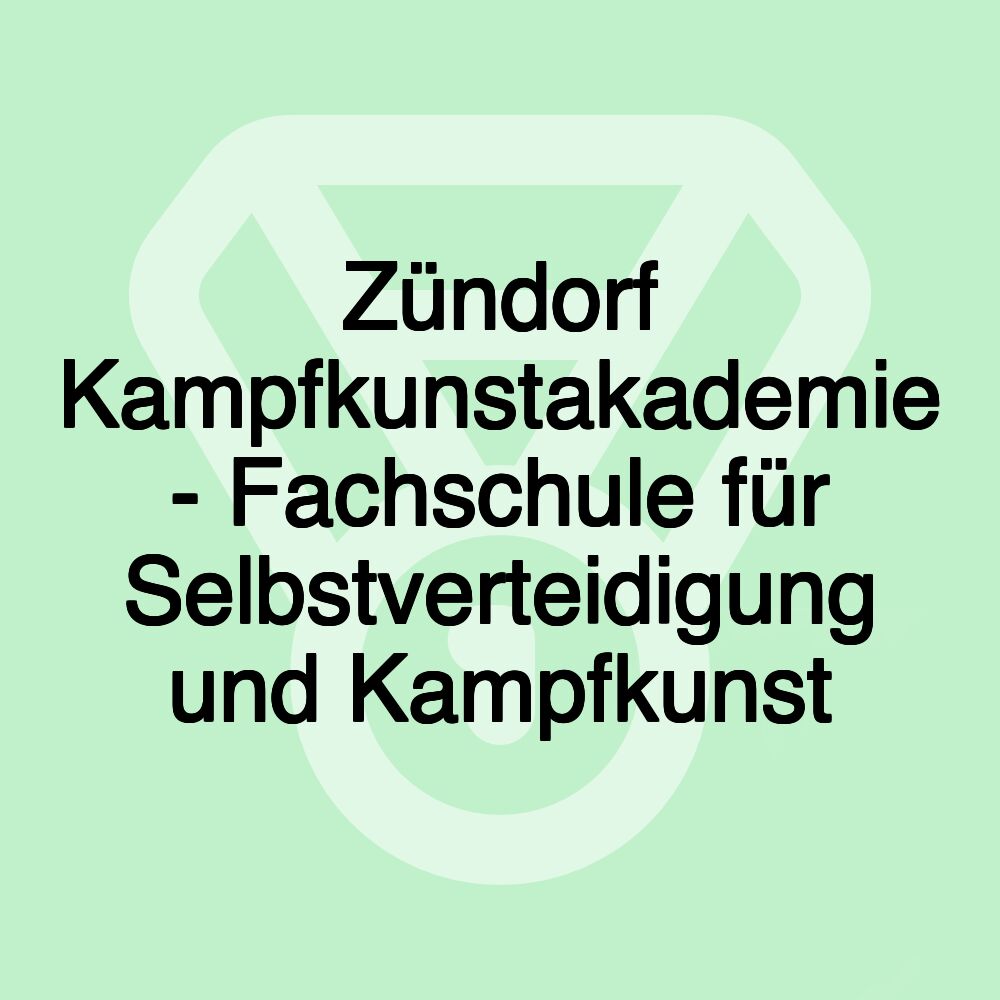 Zündorf Kampfkunstakademie - Fachschule für Selbstverteidigung und Kampfkunst