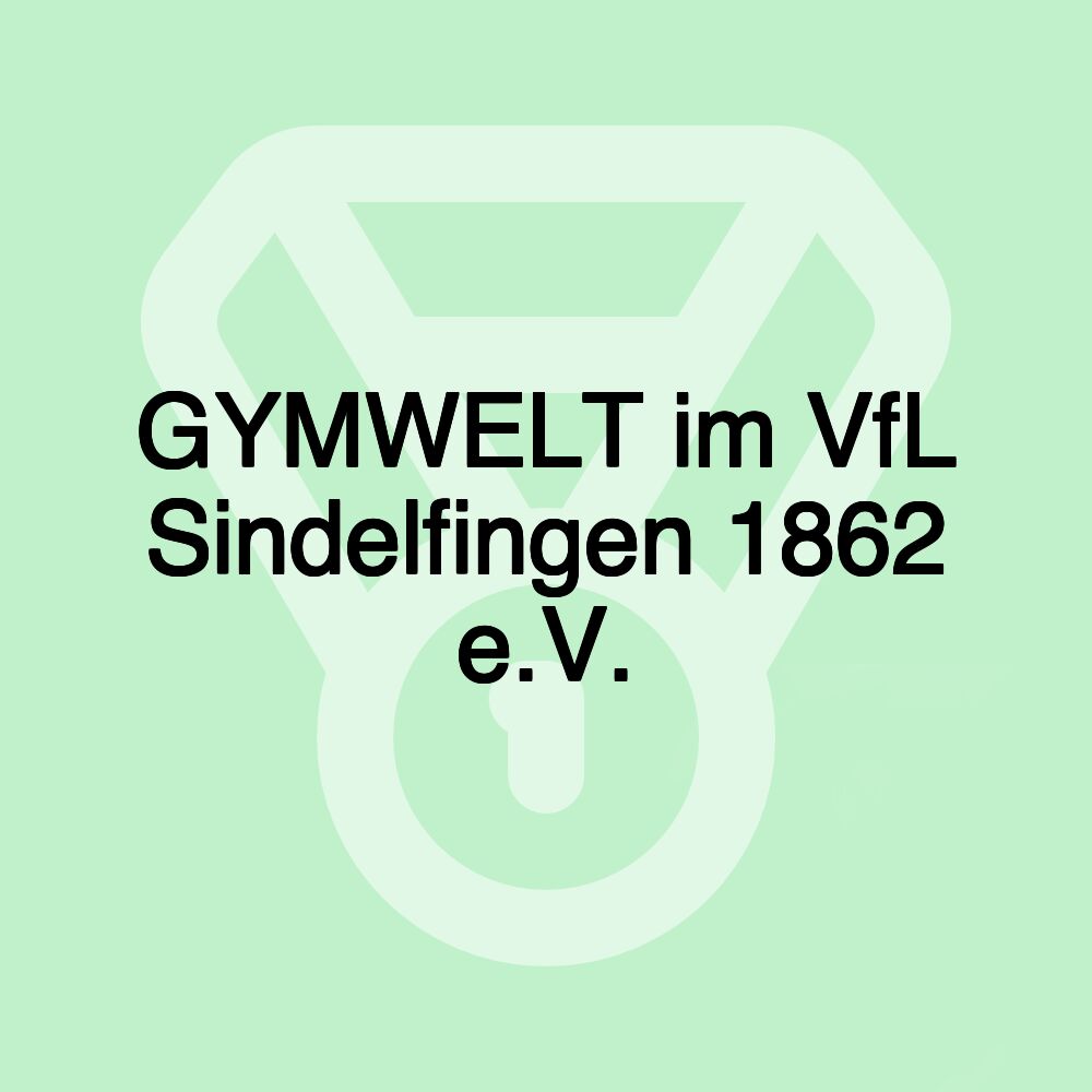 GYMWELT im VfL Sindelfingen 1862 e.V.