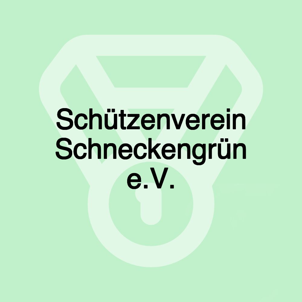 Schützenverein Schneckengrün e.V.