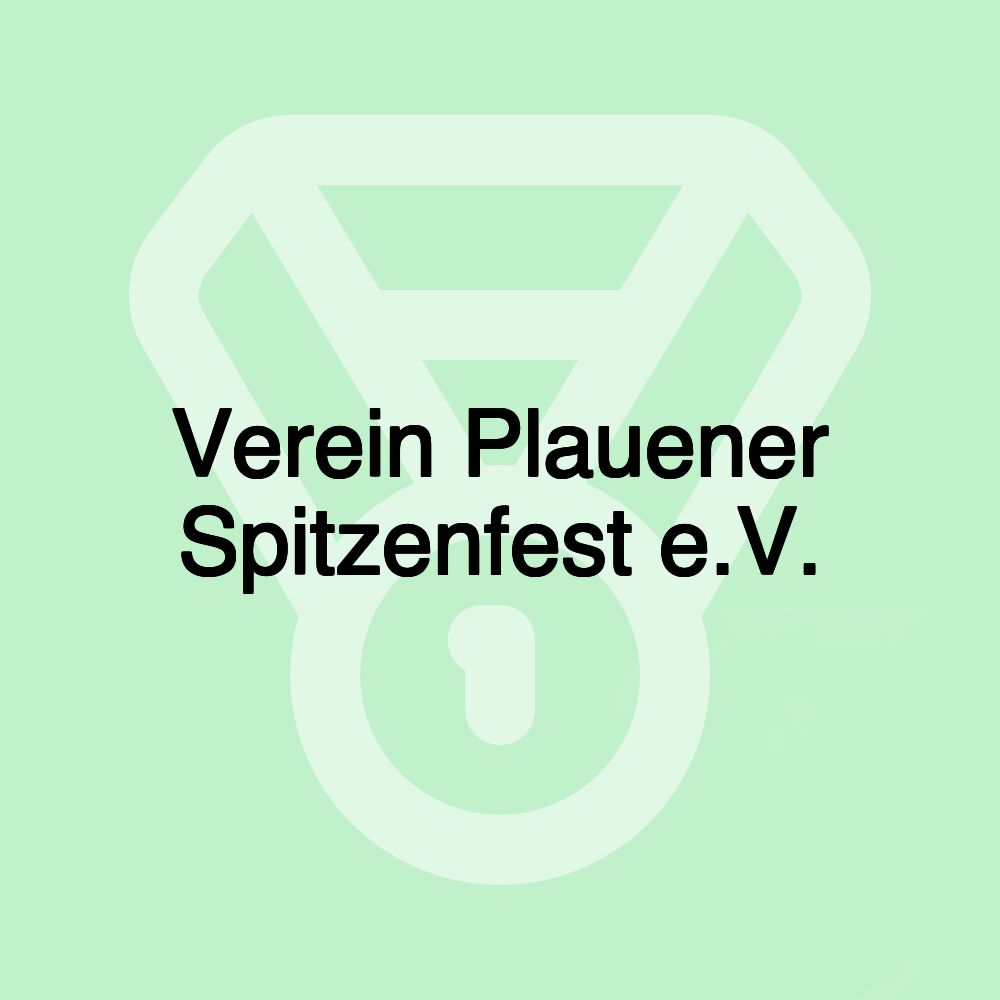 Verein Plauener Spitzenfest e.V.