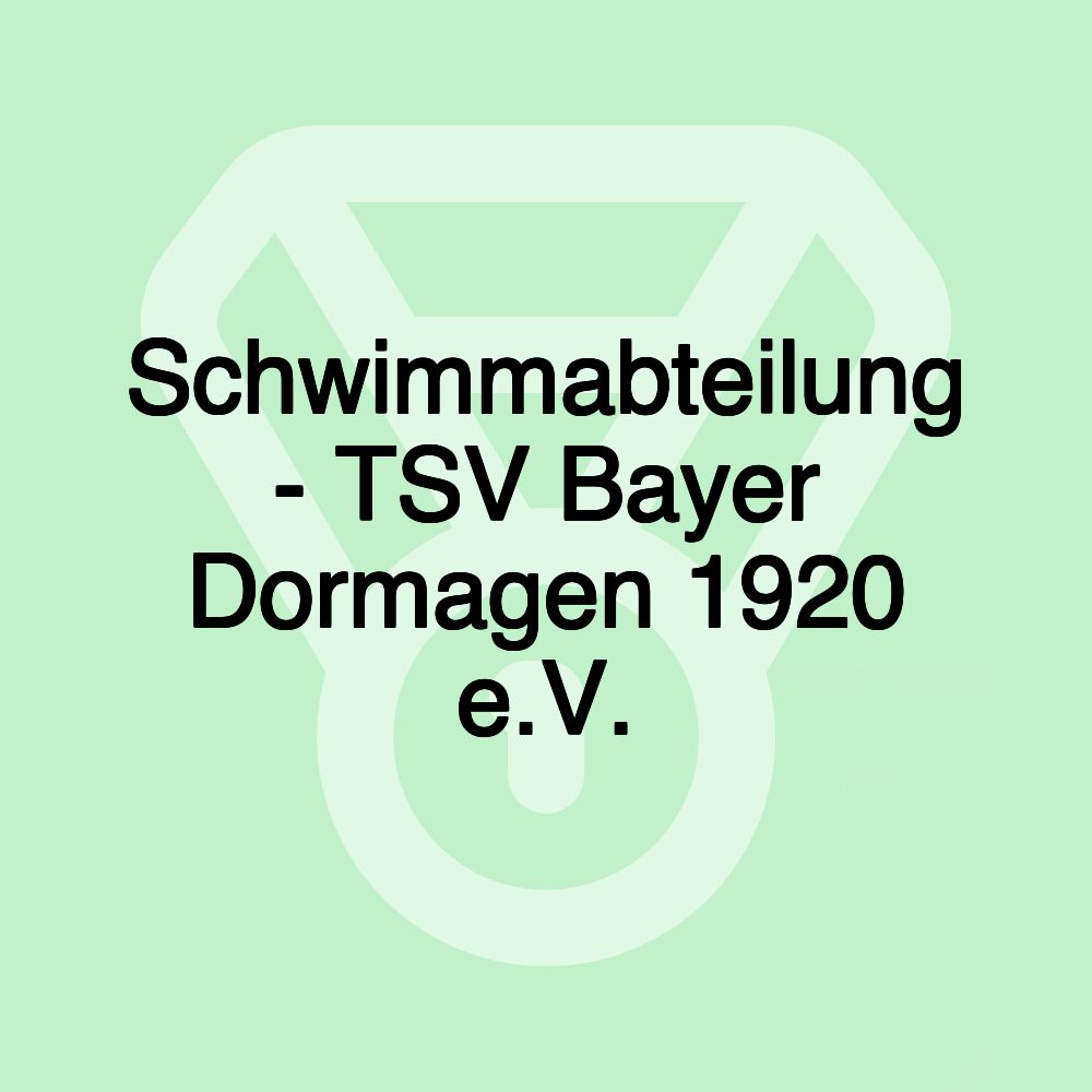 Schwimmabteilung - TSV Bayer Dormagen 1920 e.V.