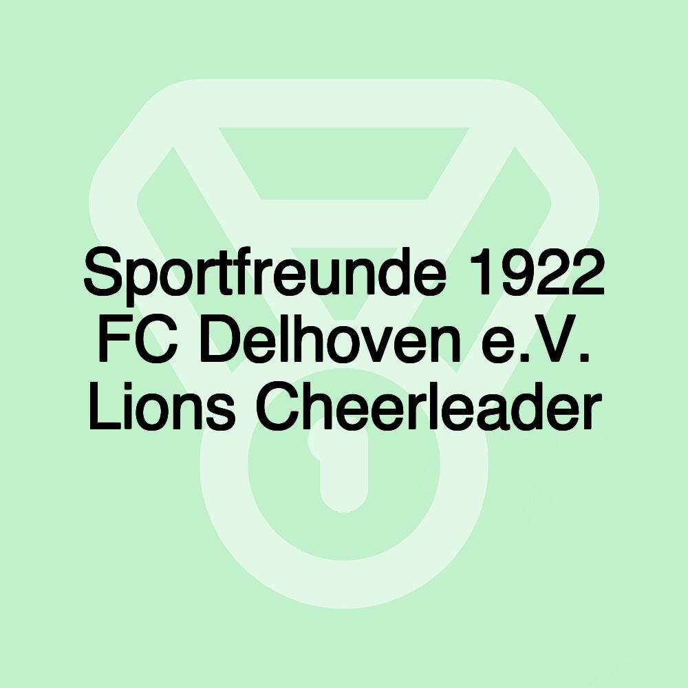 Sportfreunde 1922 FC Delhoven e.V. Lions Cheerleader