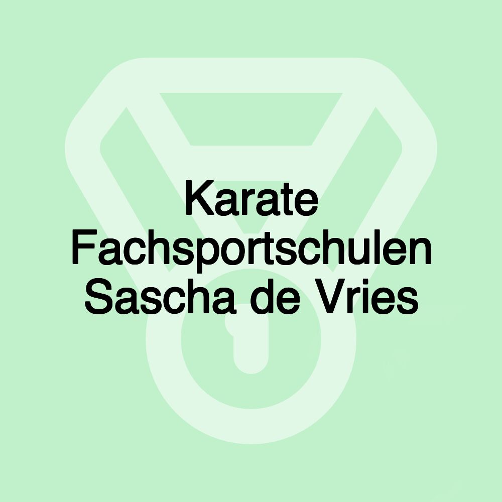 Karate Fachsportschulen Sascha de Vries