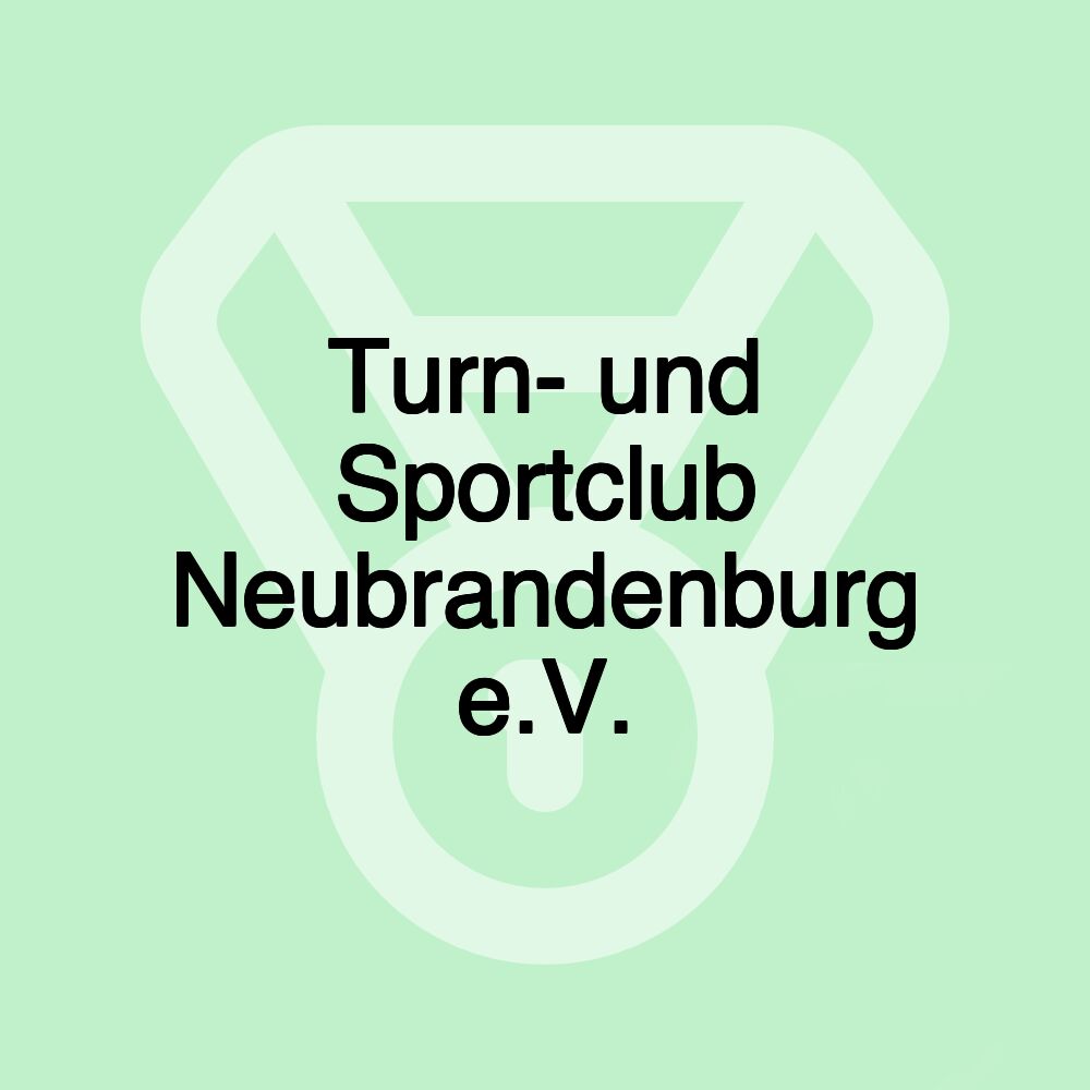 Turn- und Sportclub Neubrandenburg e.V.