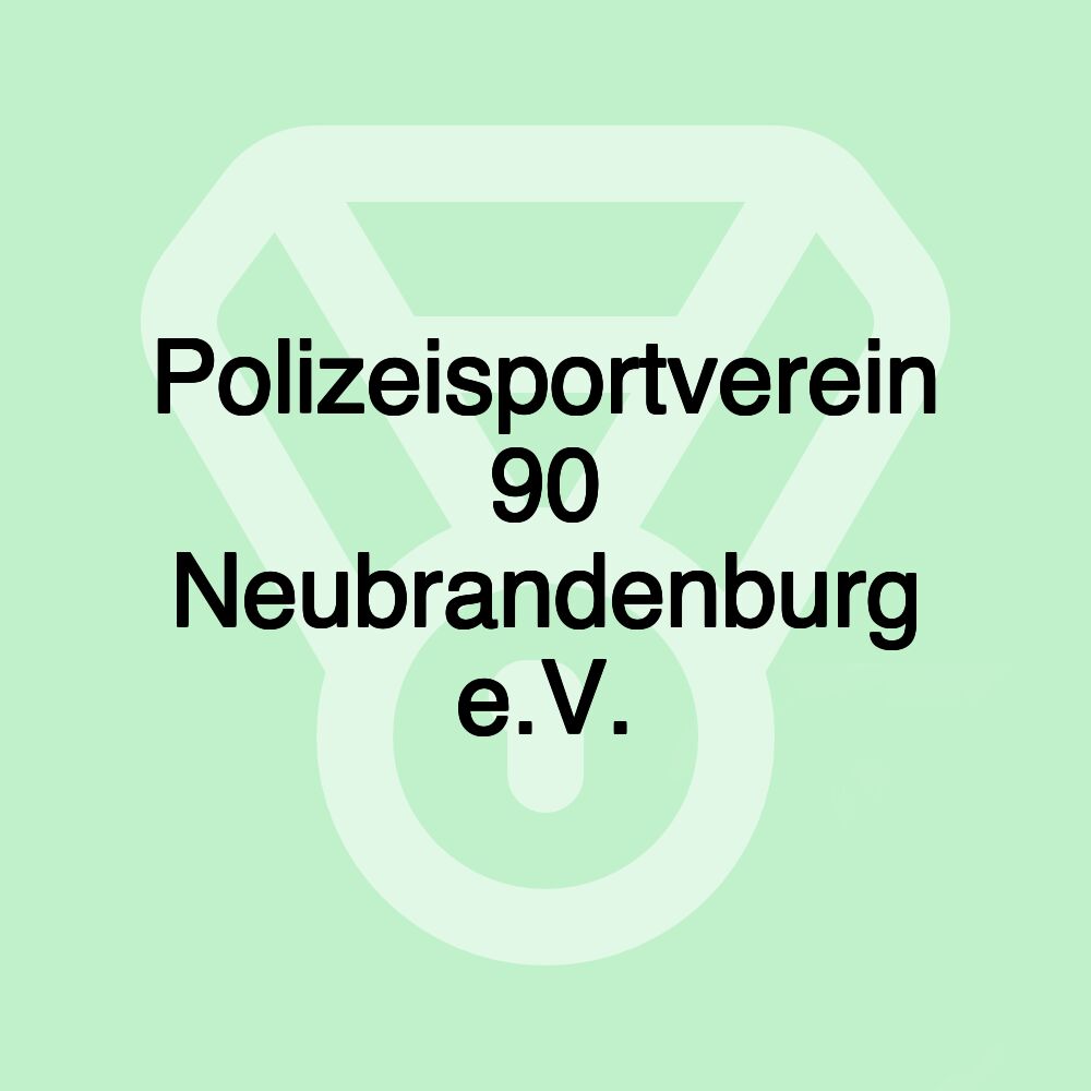 Polizeisportverein 90 Neubrandenburg e.V.